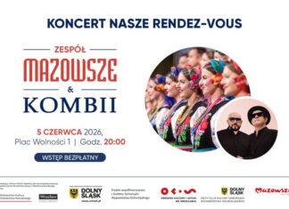 Koncert „Nasze randez-vous – zespół Mazowsze i Kombii”