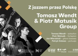 Tomasz Wendt & Piotr Matusik Group | Z Jazzem przez Polskę